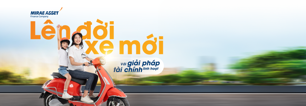 Lên đời xe mới với giải pháp tài chính linh hoạt